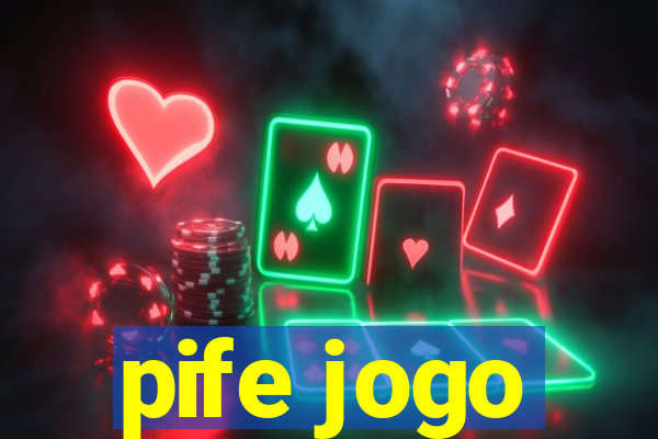 pife jogo